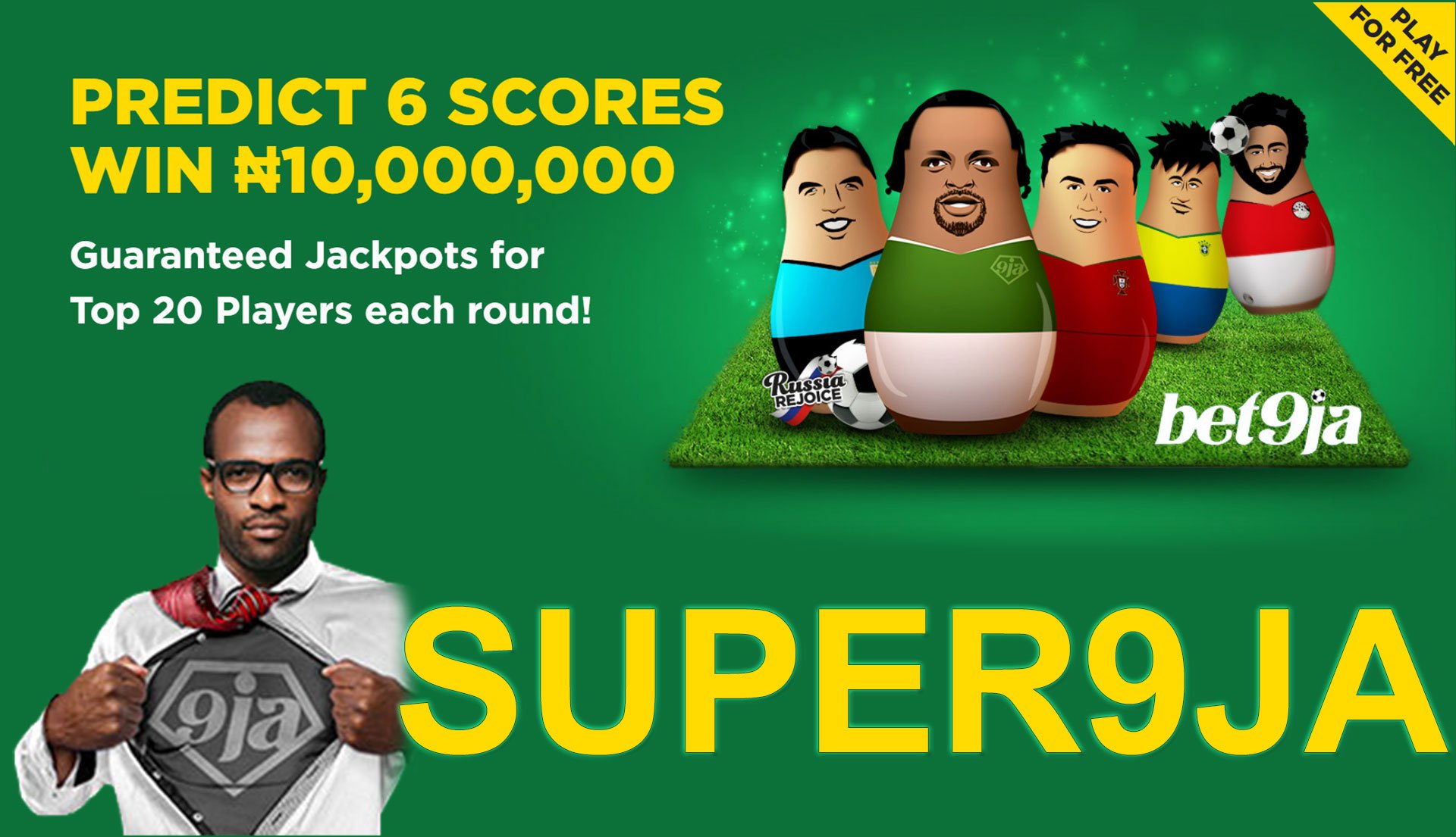 Predict 6 Scores to WIN ₦10,000,000 FREE to enter with Guaranteed Jackpots for the Top 20 Players each round!